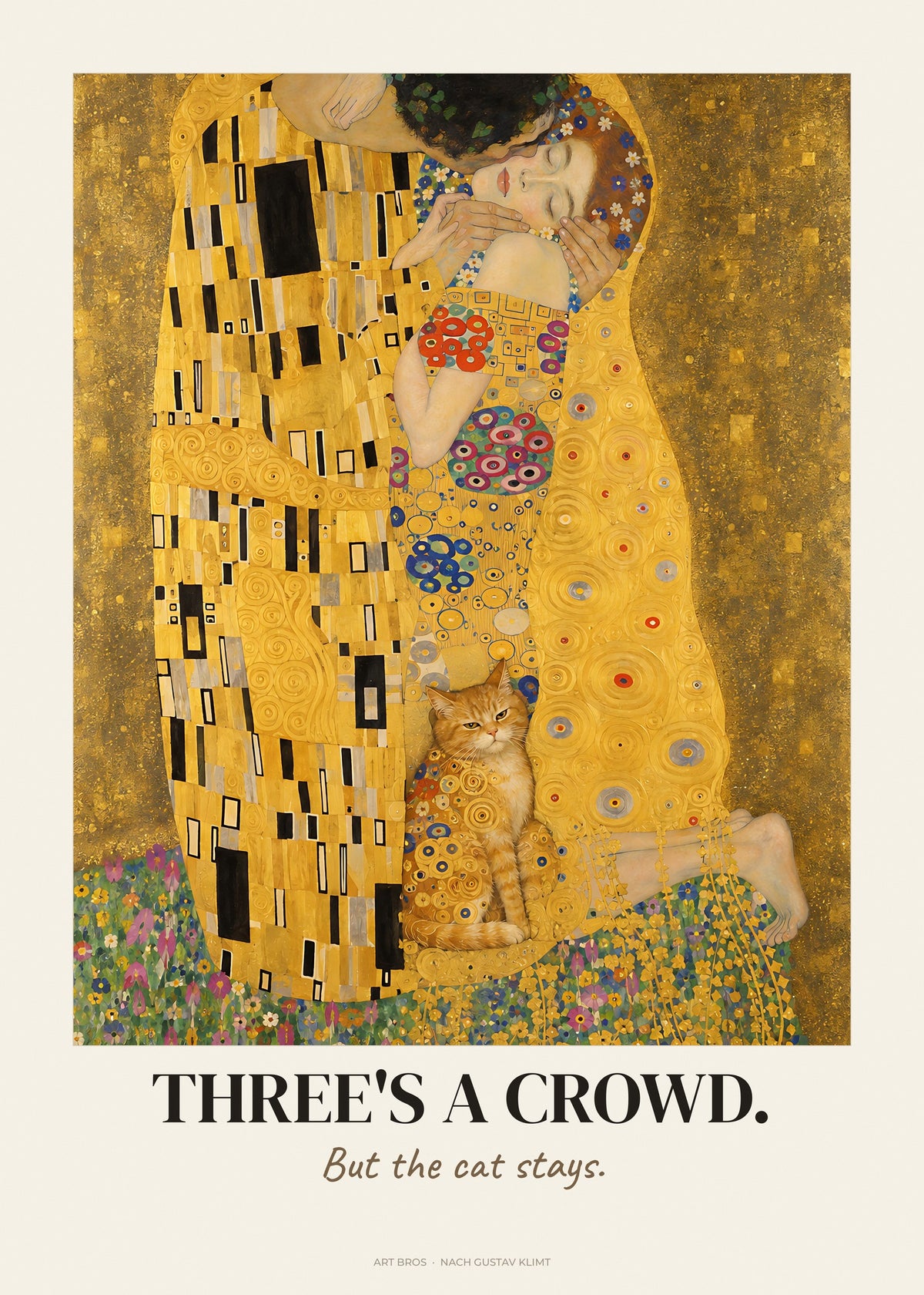 Der Kuss neu interpretiert mit Spruch Three'S A Crowd – Poster – Art Bros