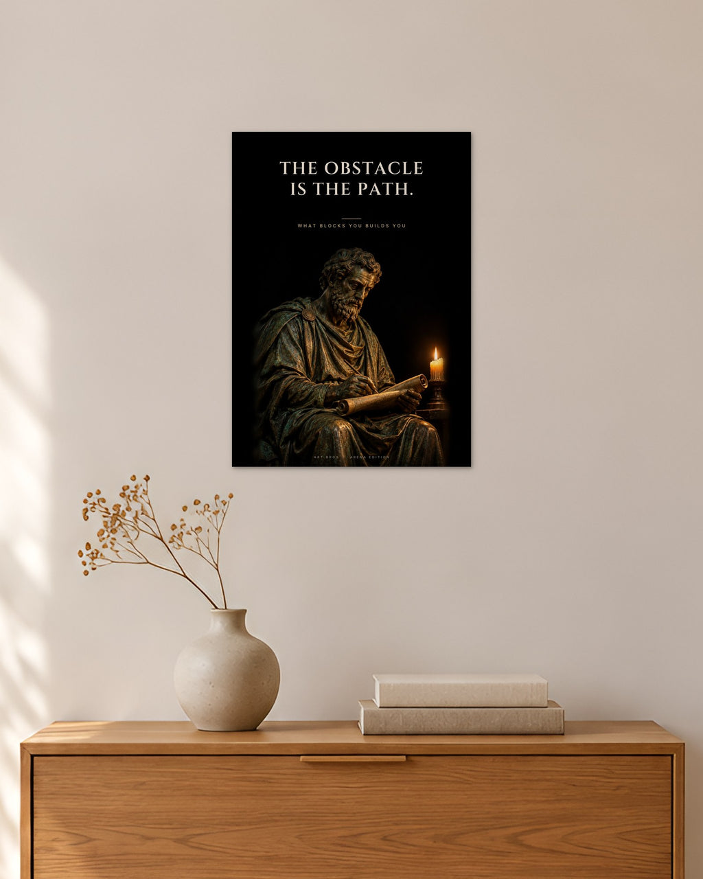 The Obstacle Is the Path – Schriftrolle Poster – 30 × 42 cm ohne Rahmen – Raumansicht – Art Bros