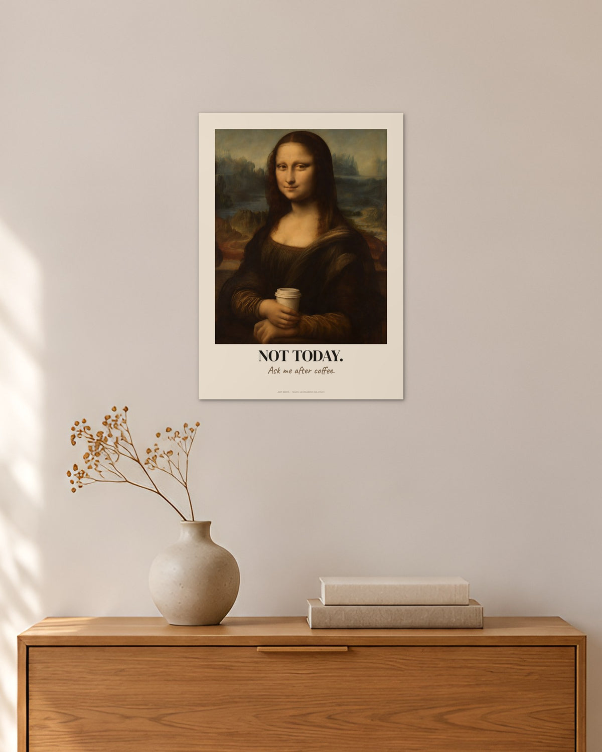 Mona Lisa – „Not Today“ | Klassiker neu gedacht – 30 × 42 cm ohne Rahmen – Raumansicht – Art Bros