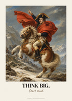 Napoleon überquert die Alpen neu interpretiert mit Spruch Think Big – Poster – Art Bros