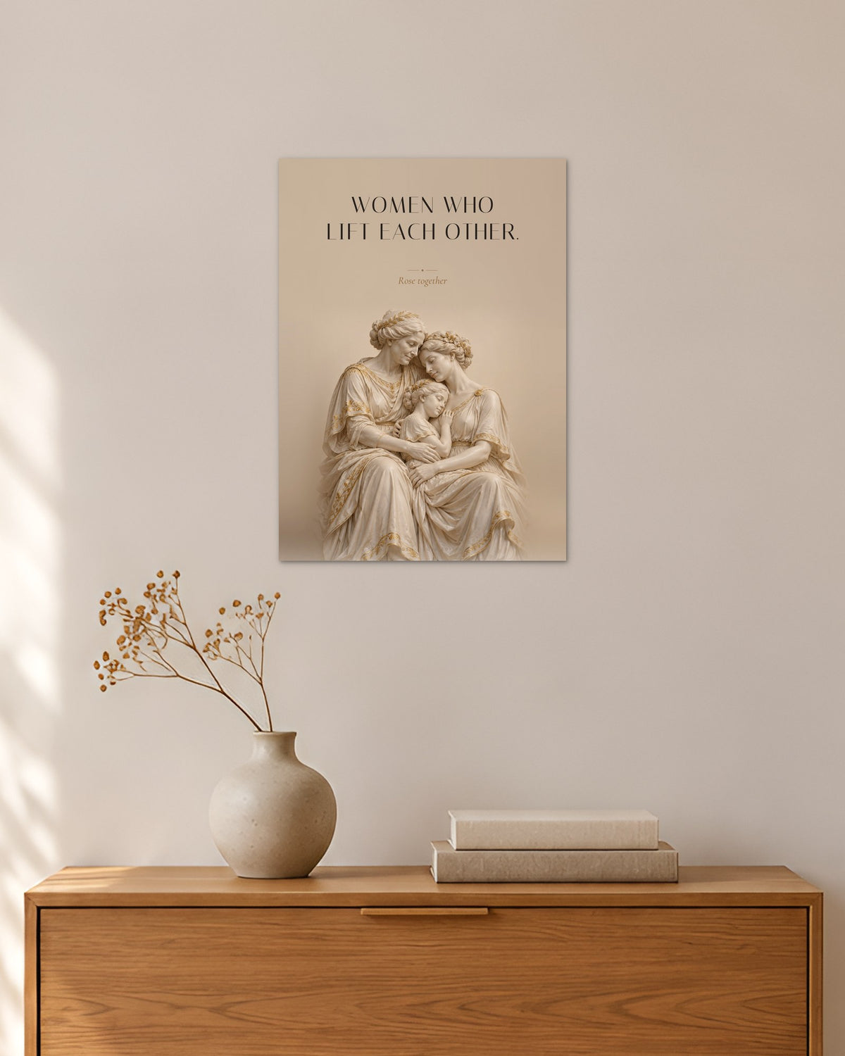 Women Who Lift Each Other – Drei Generationen Poster – 30 × 42 cm ohne Rahmen – Raumansicht – Art Bros