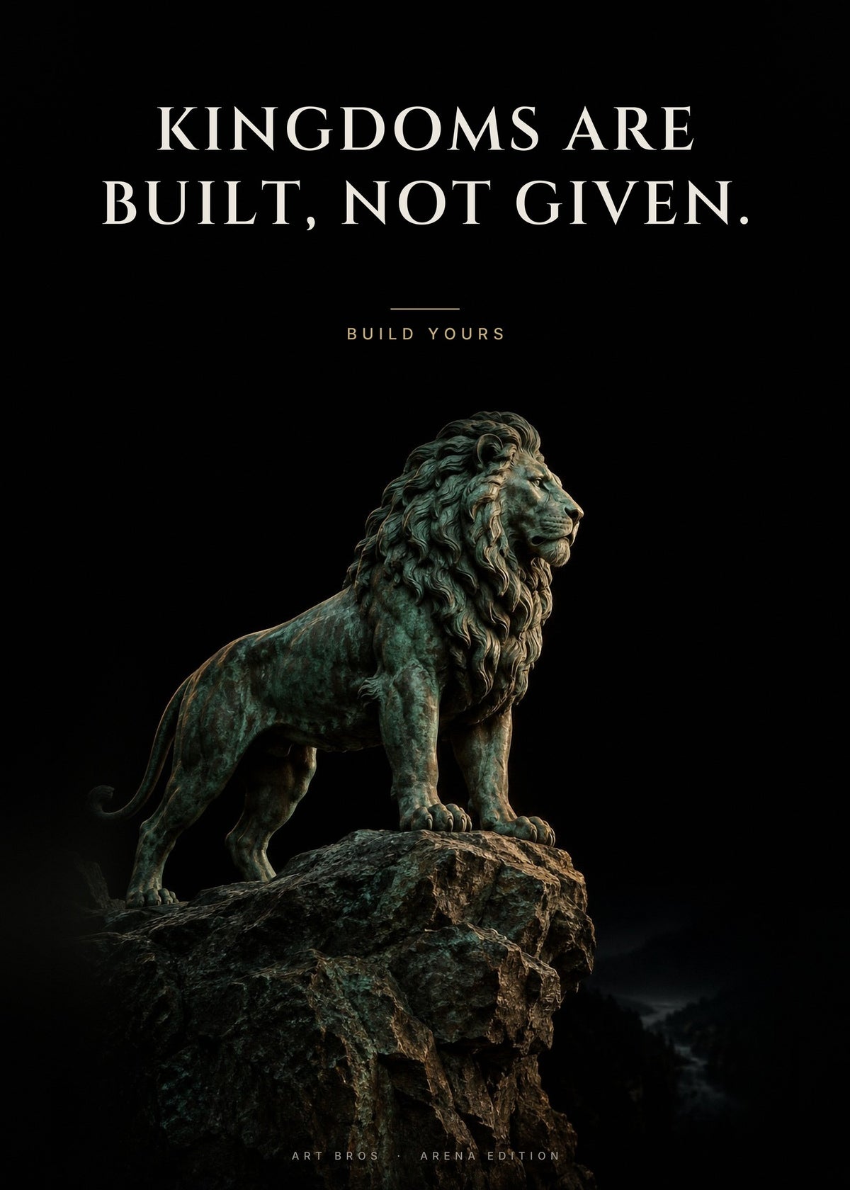 Kingdoms Are Built, Not Given – Löwe auf dem Felsen Poster – Art Bros