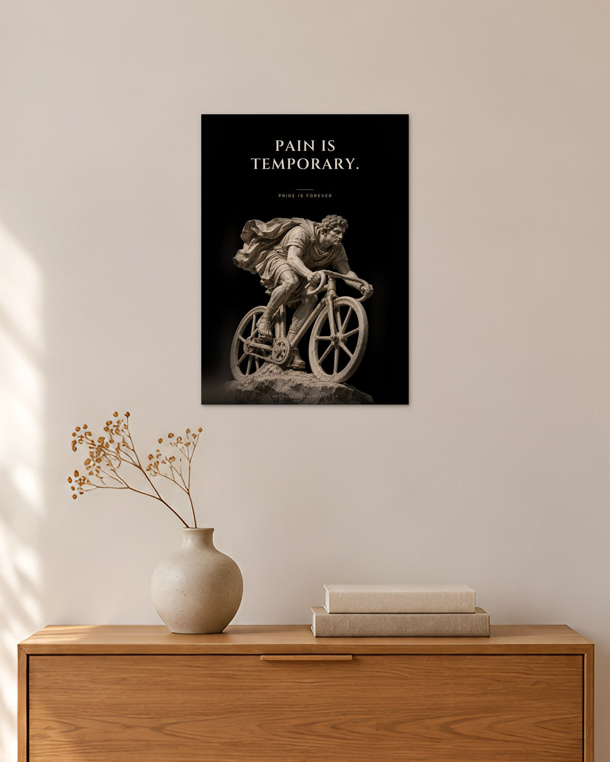 Pain Is Temporary – Radfahrer Poster – 30 × 42 cm ohne Rahmen – Raumansicht – Art Bros