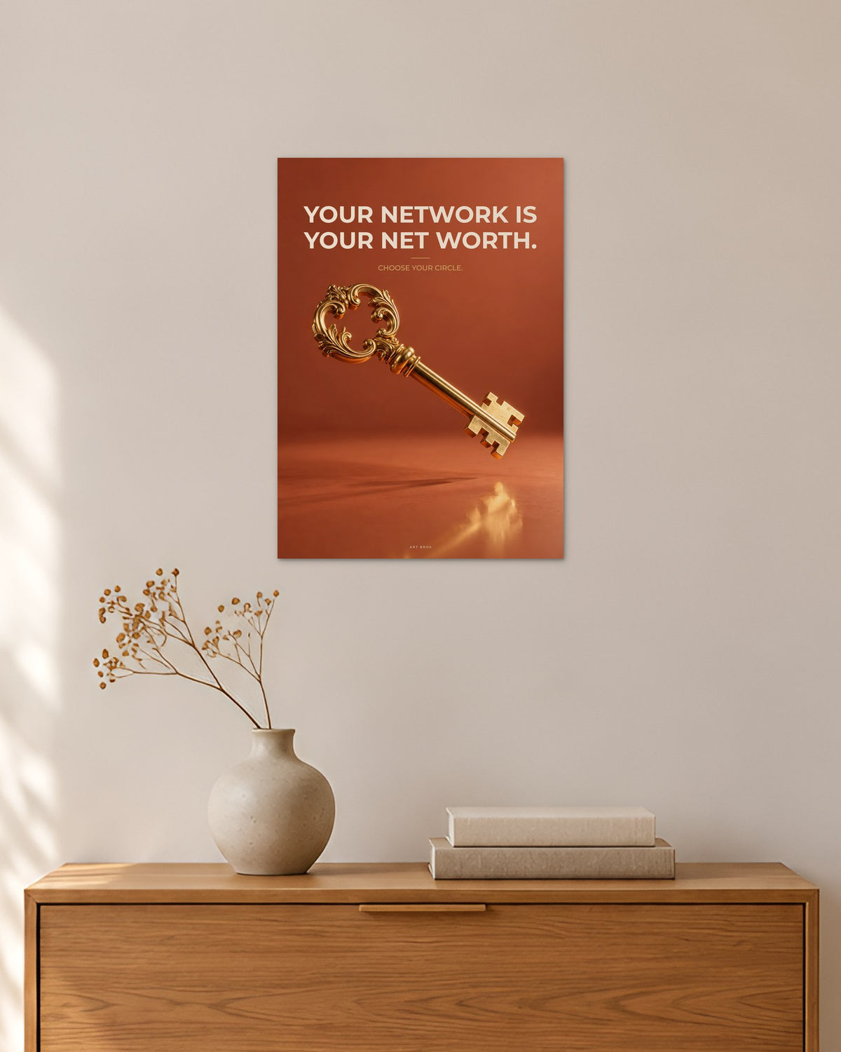 „Your Network Is Your Net Worth“ – Geld & Business Poster – 30 × 42 cm ohne Rahmen – Raumansicht – Art Bros
