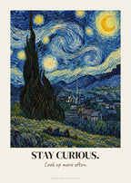 Sternennacht neu interpretiert mit Spruch Stay Curious – Poster – Art Bros