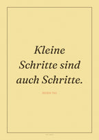 Spruch-Poster Kleine Schritte sind auch Schritte – Art Bros
