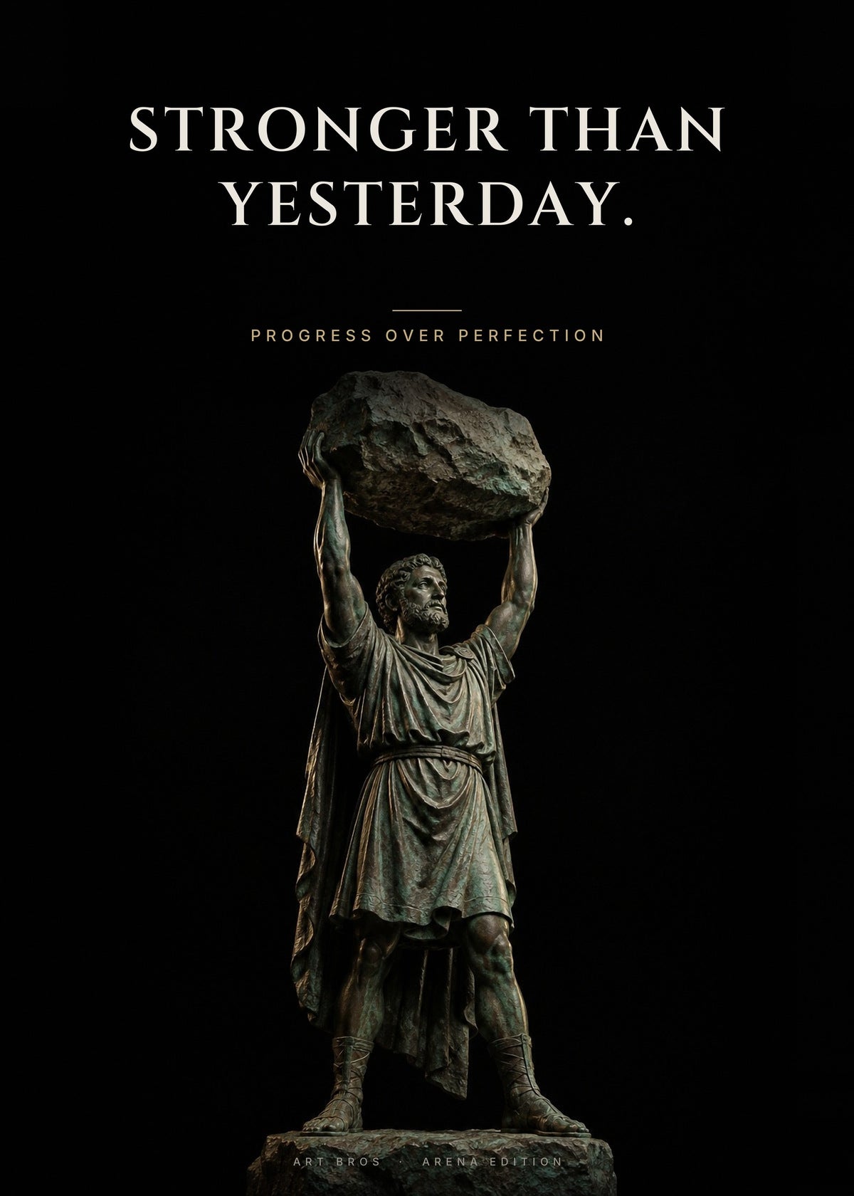 Stronger Than Yesterday – Gewichtheber Poster – Art Bros