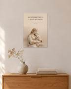 Motherhood Is a Superpower – Mutter und Kind Poster – 30 × 42 cm ohne Rahmen – Raumansicht – Art Bros
