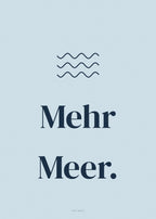 Spruch-Poster Mehr Meer – Art Bros