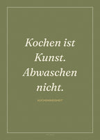 Spruch-Poster Kochen ist Kunst. Abwaschen nicht – Art Bros
