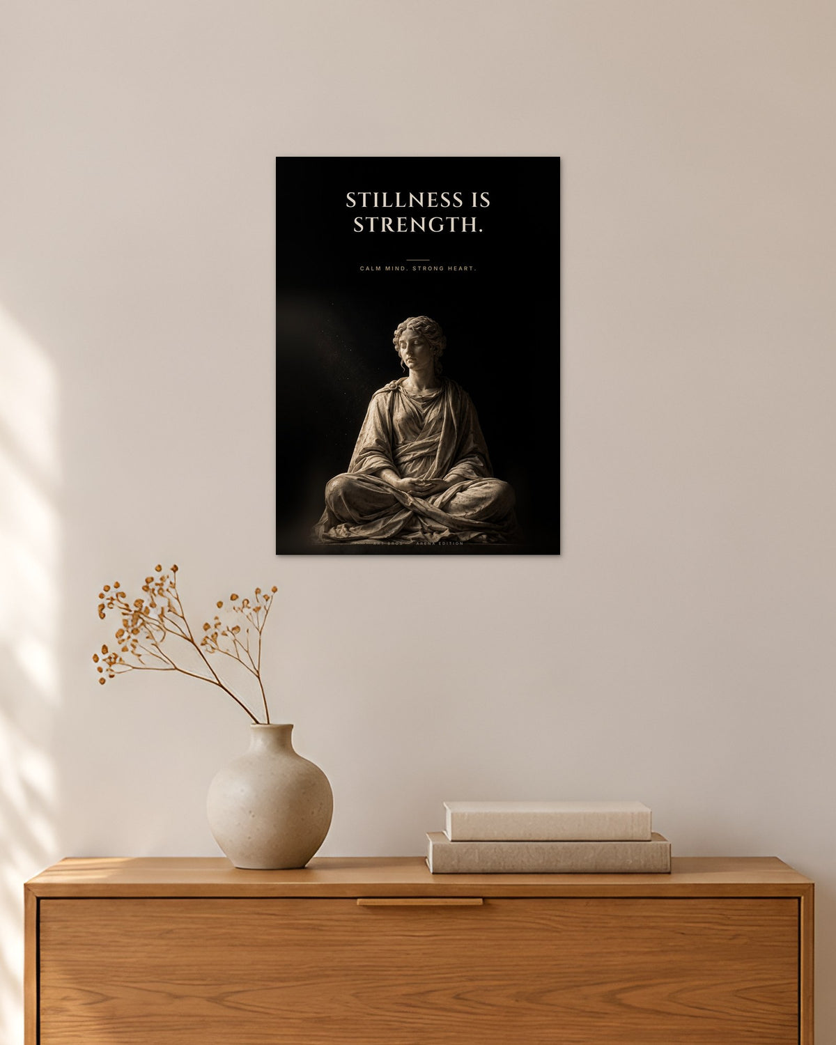 Stillness Is Strength – Stille Poster – 30 × 42 cm ohne Rahmen – Raumansicht – Art Bros