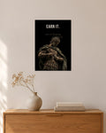 Earn It – Rüstung Poster – 30 × 42 cm ohne Rahmen – Raumansicht – Art Bros