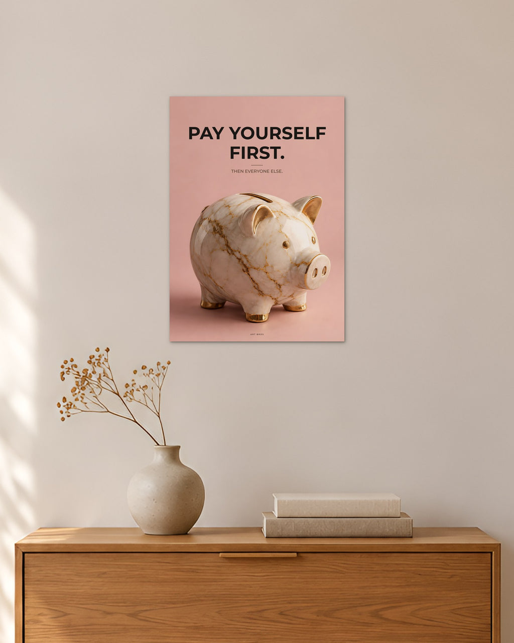 „Pay Yourself First“ – Geld & Business Poster – 30 × 42 cm ohne Rahmen – Raumansicht – Art Bros