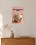 „Pay Yourself First“ – Geld & Business Poster – 30 × 42 cm ohne Rahmen – Raumansicht – Art Bros