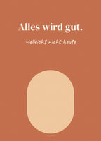 Spruch-Poster Alles wird gut – Art Bros