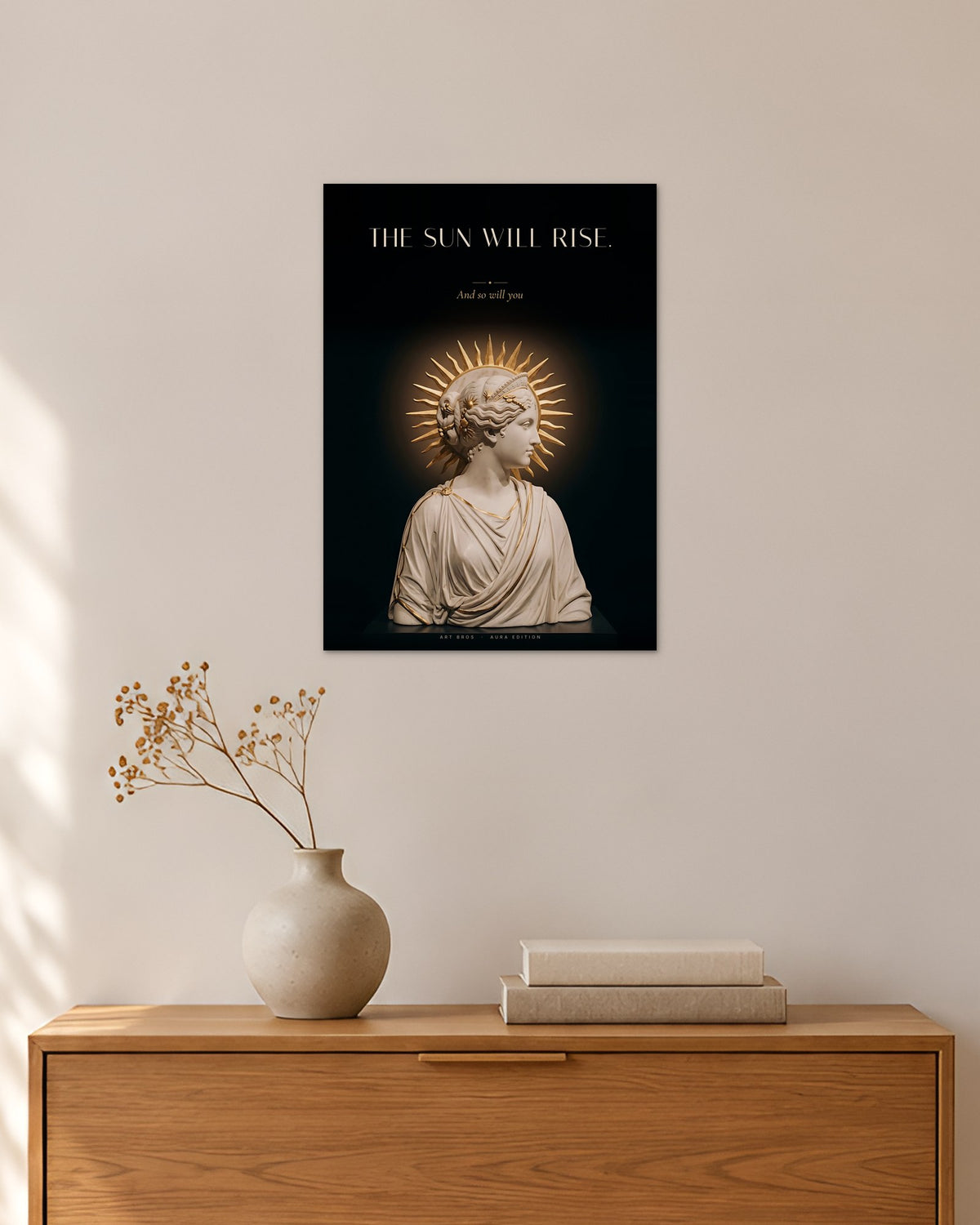 The Sun Will Rise – Sonne Poster – 30 × 42 cm ohne Rahmen – Raumansicht – Art Bros
