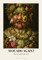 Vertumnus neu interpretiert mit Spruch Avocado Again? – Poster – Art Bros