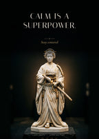 Calm Is a Superpower – Samurai-Kriegerin Poster – Art Bros