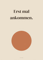 Spruch-Poster Erst mal ankommen – Art Bros