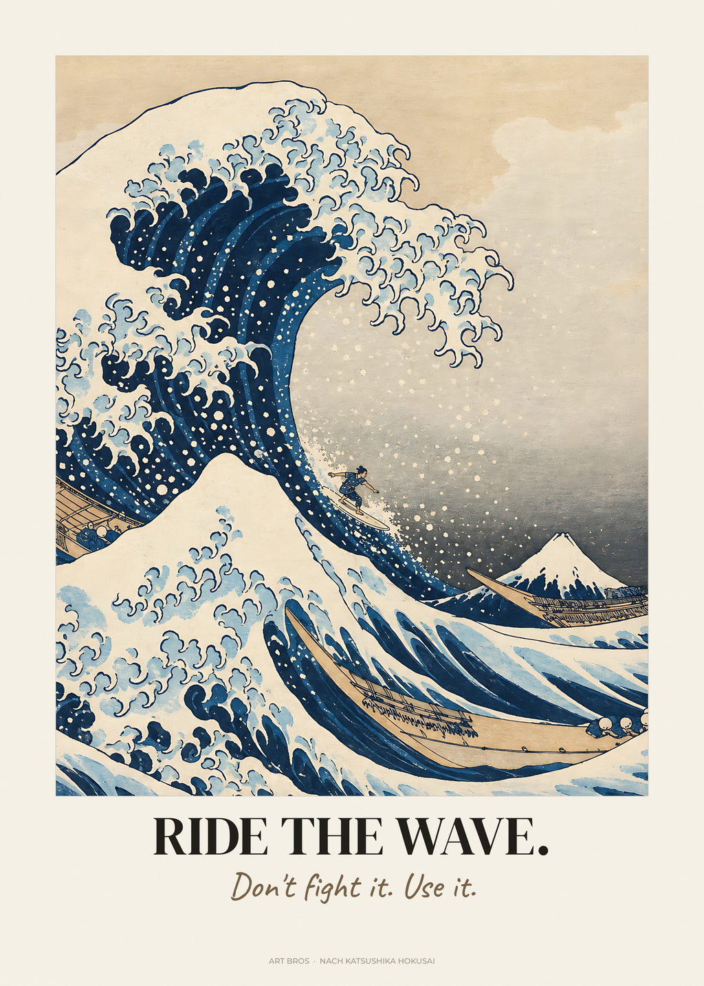 Die große Welle vor Kanagawa neu interpretiert mit Spruch Ride The Wave – Poster – Art Bros