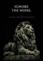 Ignore the Noise – Ruhender Löwe Poster – Art Bros