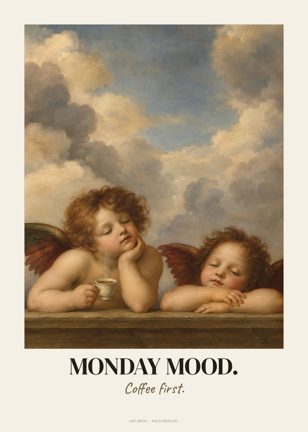 Die Engel der Sixtinischen Madonna neu interpretiert mit Spruch Monday Mood – Poster – Art Bros