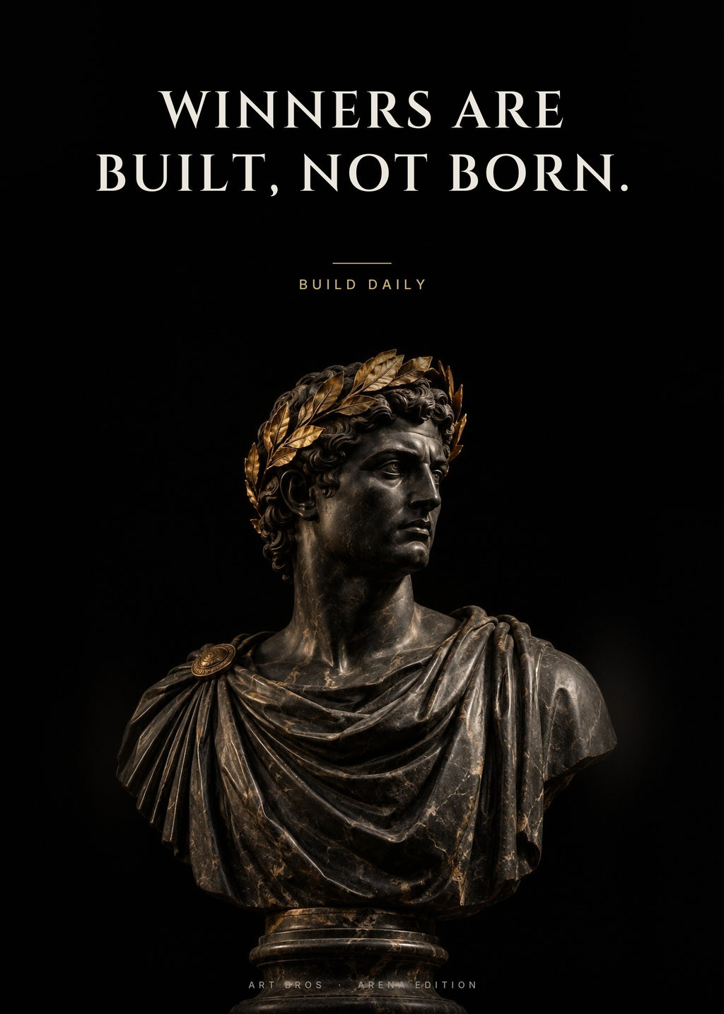 Winners Are Built, Not Born – Lorbeerkranz Poster – Art Bros