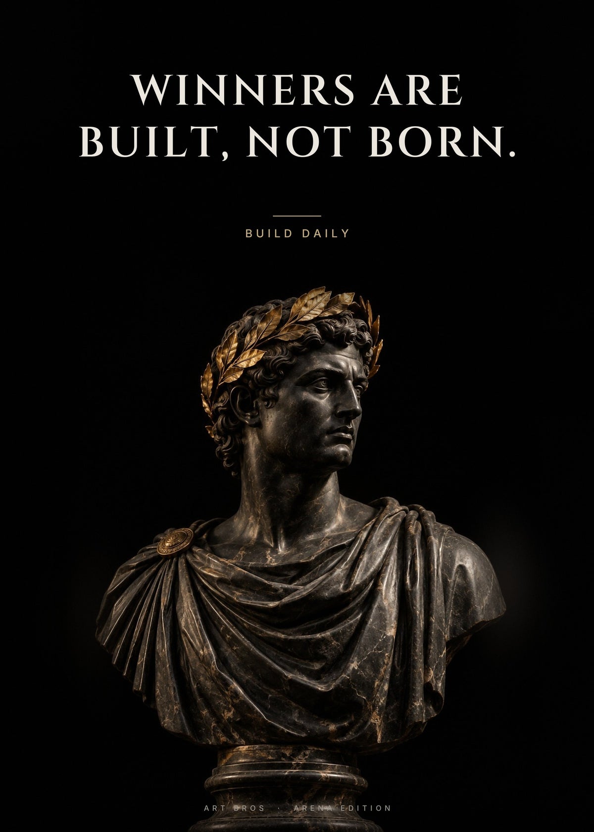 Winners Are Built, Not Born – Lorbeerkranz Poster – Art Bros